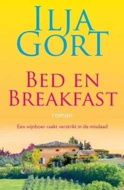 Ilja Gort Leesboeken & Reisverhalen<Bed en Breakfast