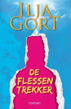Ilja Gort Leesboeken & Reisverhalen>De Flessentrekker
