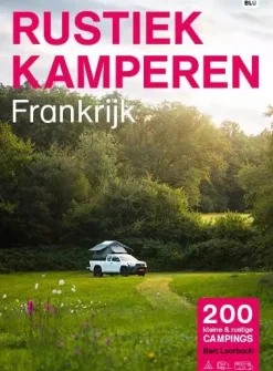 Rustiek kamperen Kampeergidsen|Kampeergidsen>Frankrijk