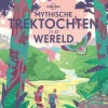 Lonely Planet Wandelgidsen|Wandelboeken>Mythische trektochten in de wereld
