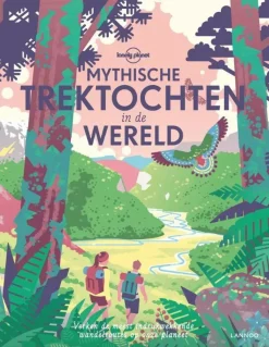 Lonely Planet Wandelgidsen|Wandelboeken>Mythische trektochten in de wereld