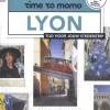 Time To Momo Reisgidsen|Reisgidsen<reisgids Lyon
