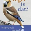 ANWB Natuurgidsen|Vogelboeken>Welke vogel is dat?